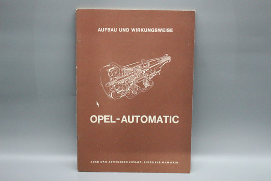 Opel Buch Aufbau und Wirkungsweise für Automatikgetriebe