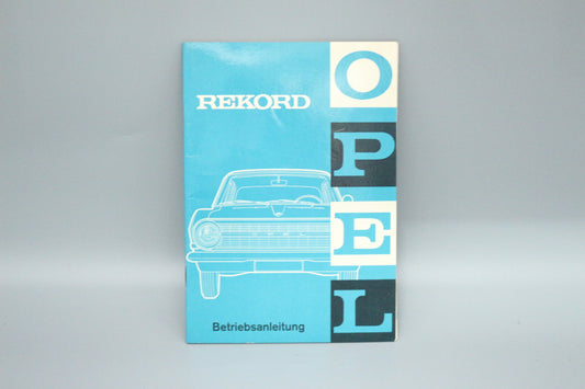 Bedienungsanleitung Opel Rekord A neuwertig