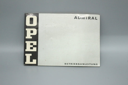 Bedienungsanleitung Bordbuch Opel Admiral B März 1973