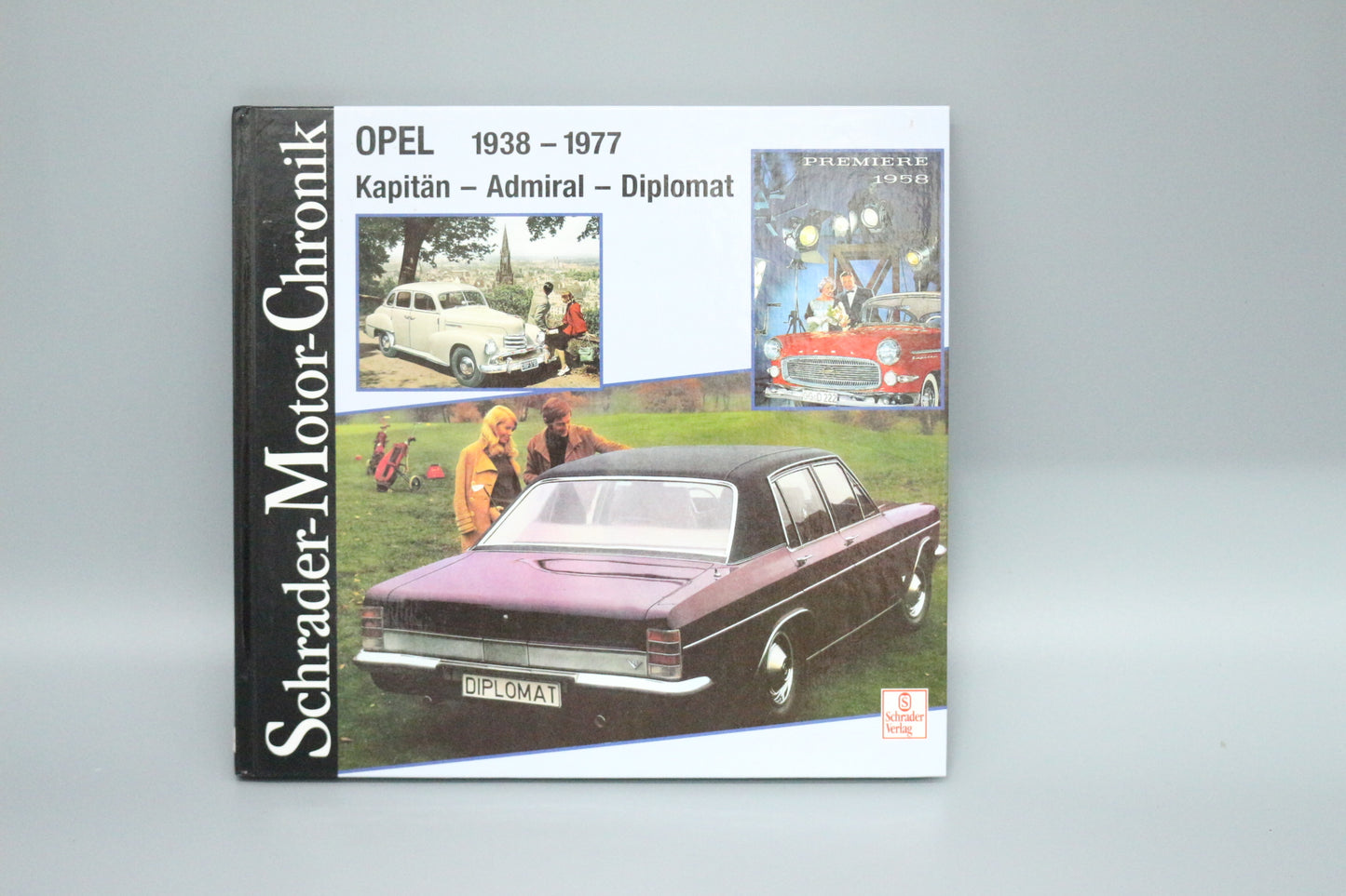 Schrader Motor Chronicle Kapitän Admiral Diplomat 1938-1977